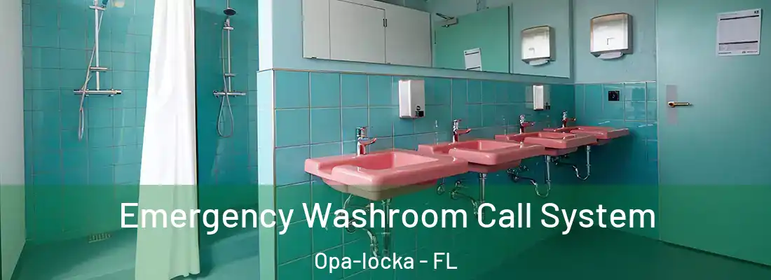  Emergency Washroom Call System Opa-locka - FL