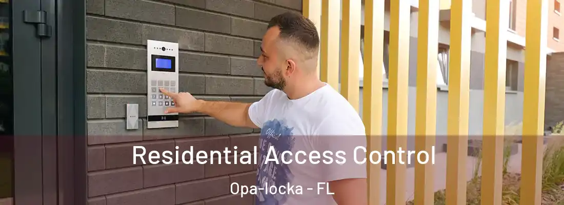  Residential Access Control Opa-locka - FL